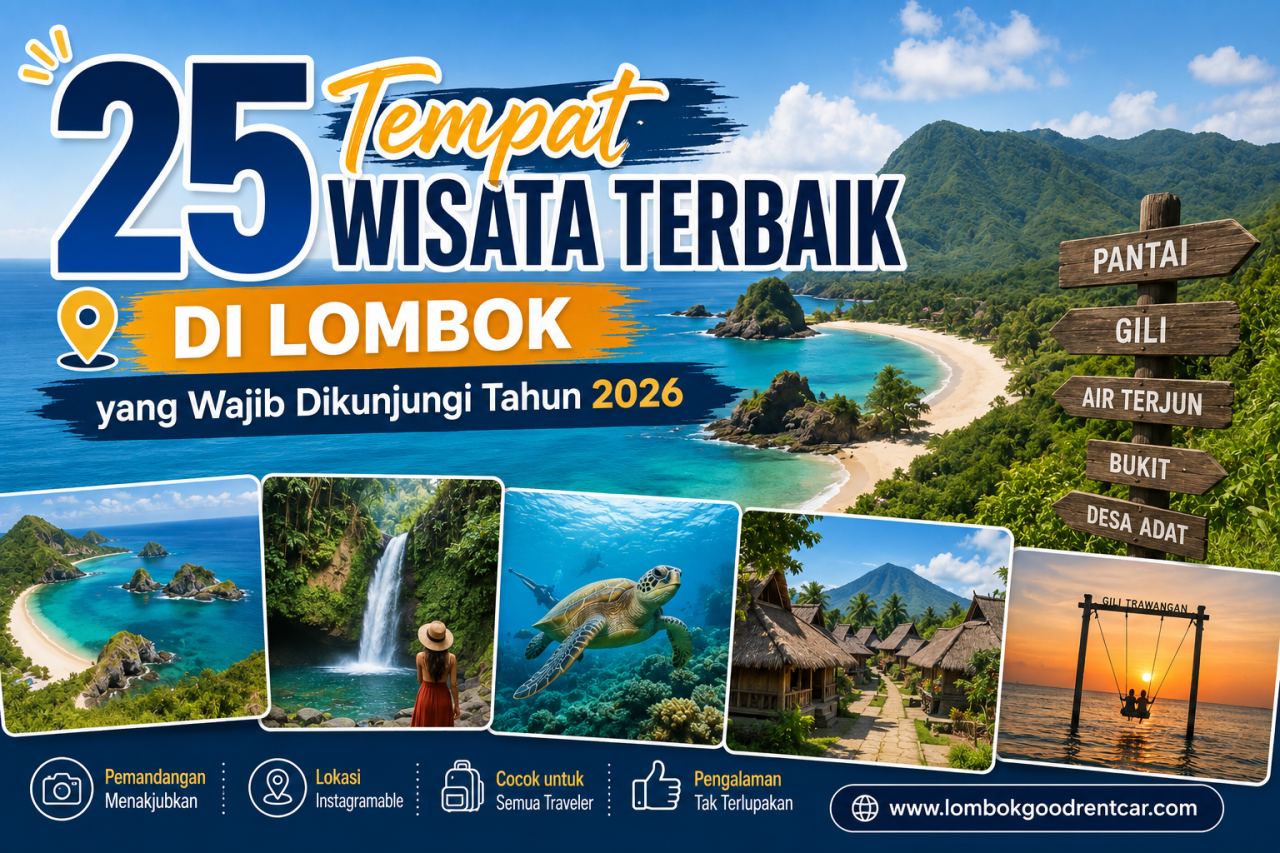 25 Tempat Wisata Terbaik di Lombok yang Wajib Dikunjungi Tahun 2026