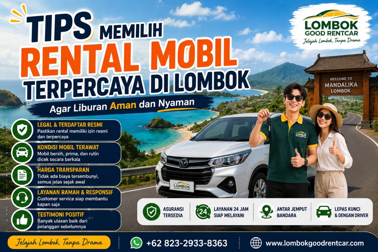 Tips Memilih Rental Mobil Terpercaya di Lombok agar Liburan Aman dan Nyaman